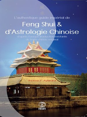 cover image of L'authentique guide impérial de Feng Shui & d'Astrologie Chinoise